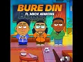 Bure Din (feat. Mick Jenkins) - Seedhe Maut