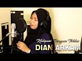Lagu Kulepas dengan ikhlas (Lesti) | Dian Arkam (Rising Star) Cover