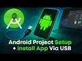 Create Your First Android Studio App Full Project Setup Install App via USB