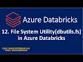 12 File System utility dbutils fs of Databricks Utilities in Azure Databricks