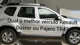 Qual o melhor veículo Pajero TR4 ou Renault Duster?