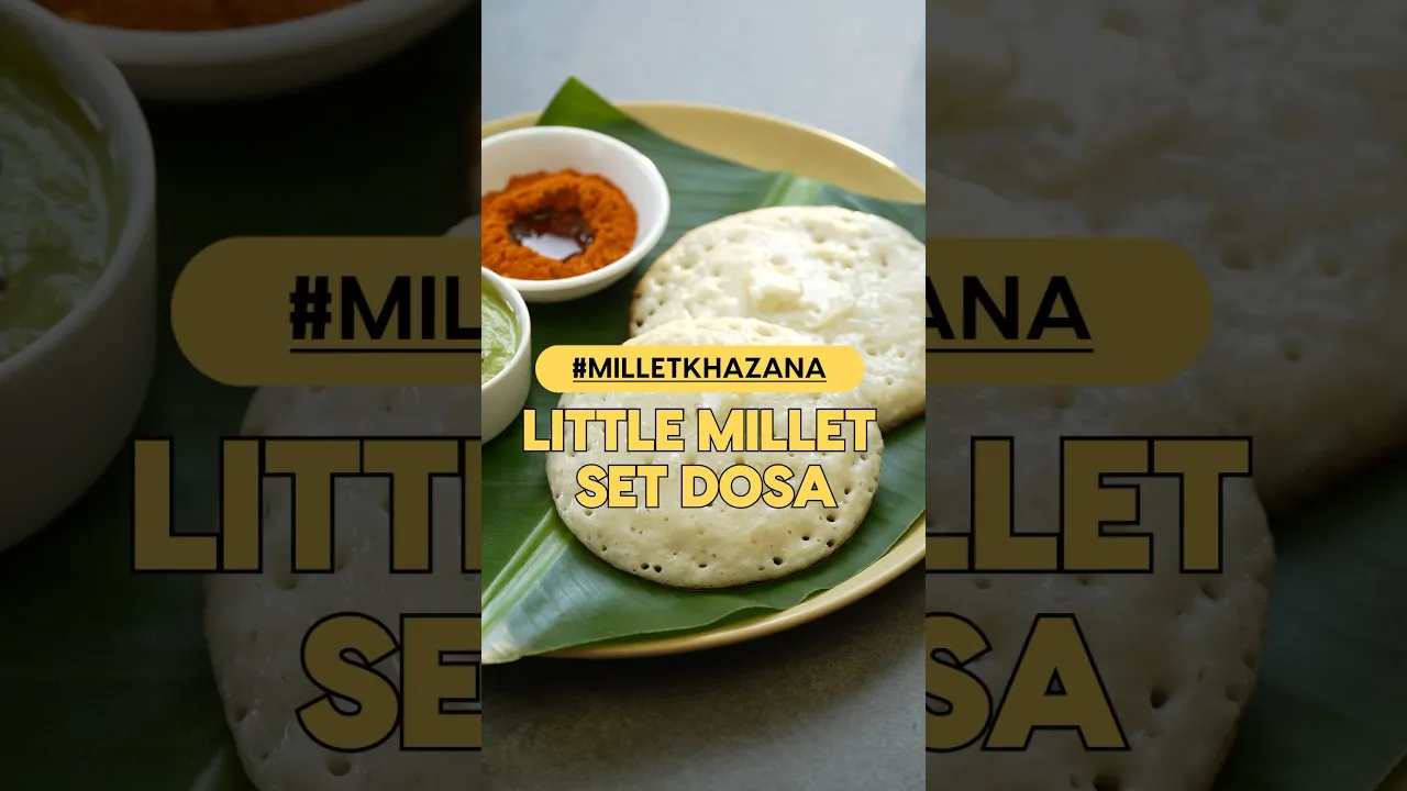 Little Millet Set Dosa - Dosa that brings a blast of both flavor and health! #shorts #youtubeshorts