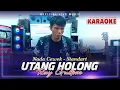 Download Lagu KARAOKE UTANG HOLONG I NADA STANDART CEWEK