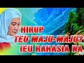 Lagu HIRUP TEU MAJU-MAJU? Nasihat Abuya Uci: Tarimakeun Sadayana Ku Hate Tenang