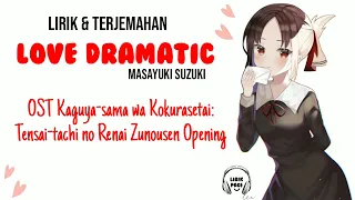Download Love Dramatic - Masayuki Suzuki [Lirik dan Terjemahan Indonesia] OST Kaguya-sama WA Kokurasetai OP MP3