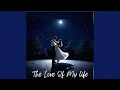 Download Lagu THE LOVE OF MY LIFE (FEMALE Version)