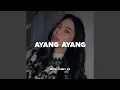 Download Lagu Ayang - Ayang