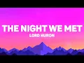 Download Lagu Lord Huron - The Night We Met (Lyrics)