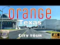 Orange TX - Texas s Easternmost City