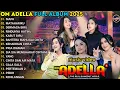 Lagu OM ADELLA FULL ALBUM TERBARU 2025 - NURMA PAEJAH - SHERLY KDI - DIFARINA INDRA - DANGDUT LAWAS