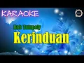 Download Lagu KARAOKE - KERINDUAN || Bob Tutupoly | @AnastasiaNostalgia