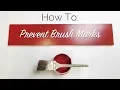 How To Prevent Brush Marks