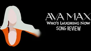 Download Song Review: Who's Laughing Now by Ava Max MP3