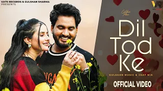 dil tod ke official video gulshan music u0026 jaat nia new haryanvi songs haryanavi 2026 sad song