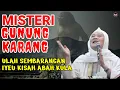 Download Lagu MISTERI GUNUNG KARANG | ABUYA UCI TURTUSI
