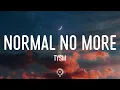 Download Lagu TYSM - Normal No More (Lyrics) I don't wanna be normal no more (TikTok Song)