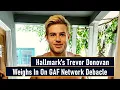 Hallmark s Trevor Donovan Weighs In On GAF Network Debacle