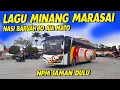 LAGU MINANG NASI BAKUAH JO AIA MATO BERSAMA KUMPULAN BUS ANS DAN NPM JAMAN DULU
