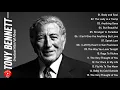 Tony Bennett Greatest Hits - Best Songs Of Tony Bennett 2021 - Tony Bennett Jazz Collection