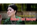 Download Lagu Indah Permata Sari - Kasiah Tak Sampai | Lagu Minang Nostalgia Terpopuler