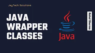 What Is Wrapper Class In Java Java Tutorial Java Basics