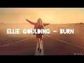 Download Lagu ELLIE GOULDING - BURN ringtone 🎵