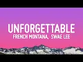 Download Lagu French Montana, Swae Lee - Unforgettable (Lyrics)