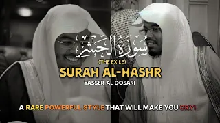 POWERFUL STYLE Surah Al Hashr The Exile كاملة سورة الحشر Yasser Al Dosari ياسرالدوسري 
