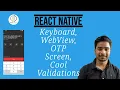 - How to implement KeyboardAvoidingView WebView Validations and Design OTP Screen resend code