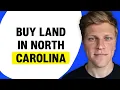 Buy Land in North Carolina