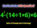 Only Math Geniuses Solve This Math Question Correctly