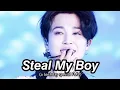 Download Lagu BTS Jimin FMV- Steal My Boy (Happy Birthday Mochii💜🌎)