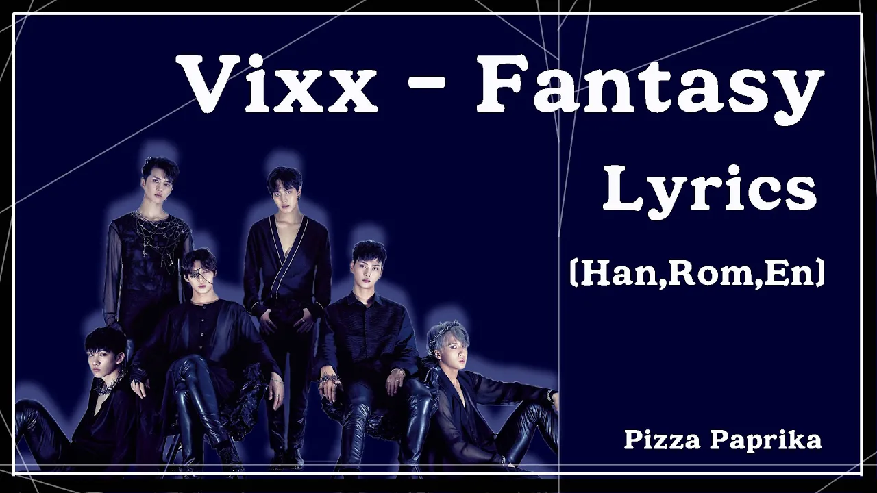 Vixx - Fantasy (lyrics) [Han, Rom,Eng]