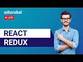 React Redux Tutorial For Beginners React Redux Training Edureka React Live - 3