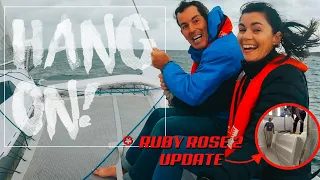 Trimaran Racing is Not For The Faint Hearted! Plus RUBY ROSE 2 UPDATE!
