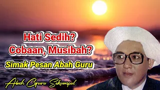 Download Abah Guru Sekumpul : Hidup Biasa Saja, Tidak Usah Berlebihan Dalam Suka dan Duka. MP3