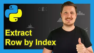 Select Rows of pandas DataFrame by Index in Python 2 Examples Extract Get Row Multiple Lines