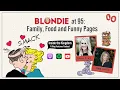 Blondie at 95 Family Food and Funny Pages Comics Kingdom