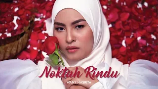 Wany Hasrita - Noktah Rindu (Official Music Video)