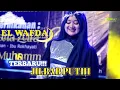 Download Lagu EL WAFDA - JILBAB PUTIH - TERBARU / FULL BASSS