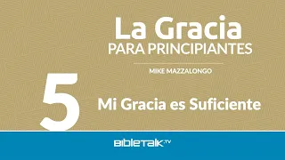 Mi gracia es suficiente