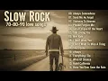 Lagu Slow Rock 70s 80s 90s Love Songs 💿 Greatest Hits Full Album | Best Romantic Rock Ballads Ever