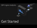 Getting started - Navigating IBM Cognos Analytics with Watson 11 2 2