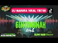 Lagu DJ TIKTOK VIRAL GENTONGNAH ATEH‼️ STYLE SLOW BASS BLAYER