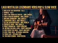 Lagu 100% BEBAS IKLAN - ALBUM NOSTALGIA LEGENDARIS - Versi Pop \u0026 Slow Rock Cover - Sora Melodia