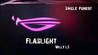 Download Flaslight Rmx Willy L3  Single Funkot MP3