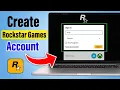 How To Create Rockstar Games Account For GTA - Full Guide