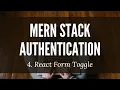 MERN Stack Authentication 4 React Form Toggle