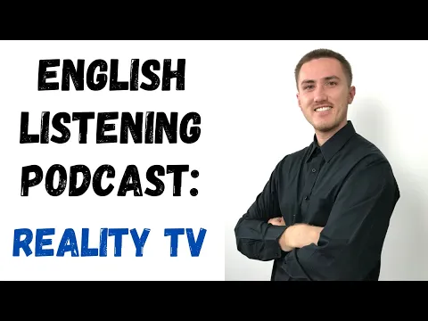 English Listening Podcast - Reality TV