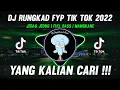 Lagu DJ TIKTOK TERBARU 2022 - DJ RUNGKAD FYP TIK TOK VIRAL 2022 JEDAG JEDUG FULL BASS TERBARU MANGKANE